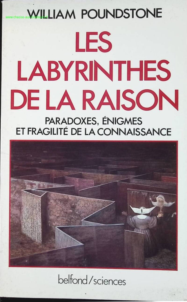 Die Labyrinthe der Vernunft – Paradoxe, Rätsel und die Fragilität des Wissens – William Poudstone – Buch