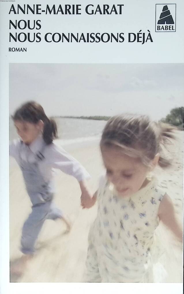 We already know each other - Anne-Marie Garat - 2006 - book