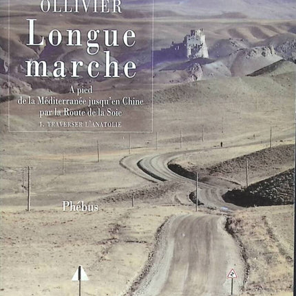Longue marche - Bernard Ollivier - 2002 - livre