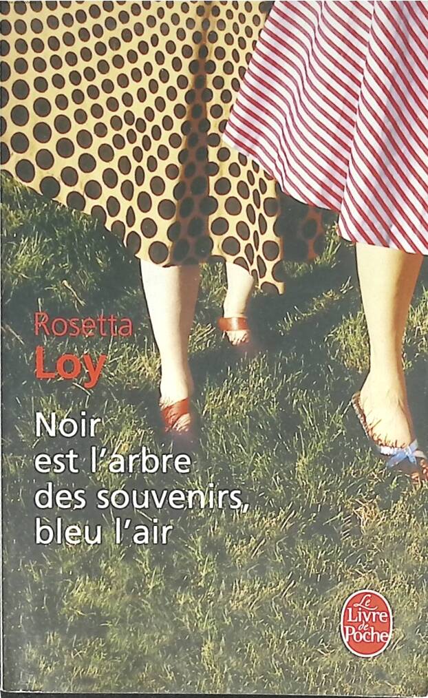 Black is the tree of memories, blue the air - Rosetta Loy - 2007 - book