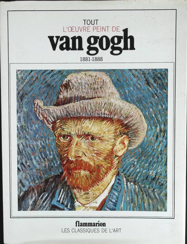 Tout l'oeuvre de Van Gogh 1881-1888 - Lecaldano Paolo - 1971 - livre