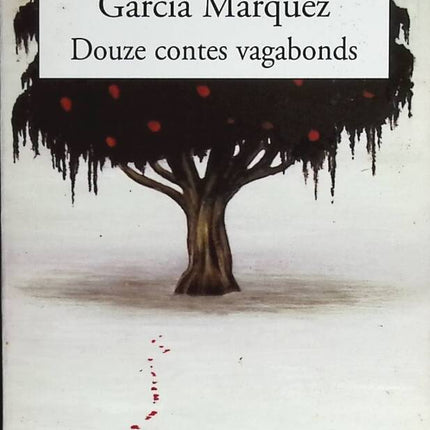 Douze contes vagabonds - Gabriel García Márquez - livre