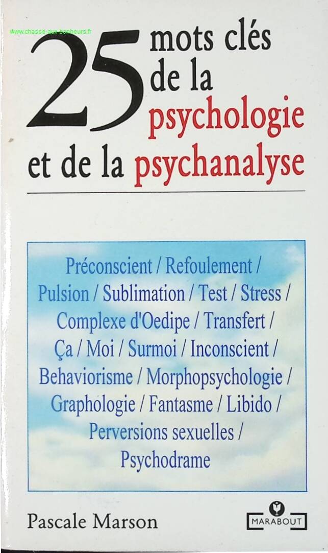25 Schlüsselwörter der Psychologie und Psychoanalyse - Pascale Marson - Buch