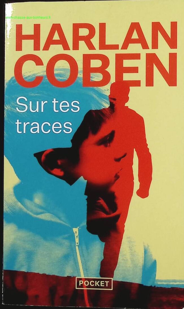 Sur tes traces - Harlan Coben - Livre