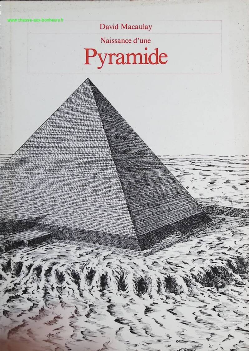 Birth of a Pyramid - David Macaulay - Book