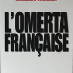 L'Omerta Française - Sophie Coignard, Alexandre Wickham - 1999 - livre