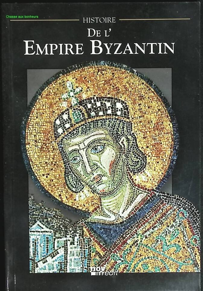 De l'empire Byzantin - Histoire - livre