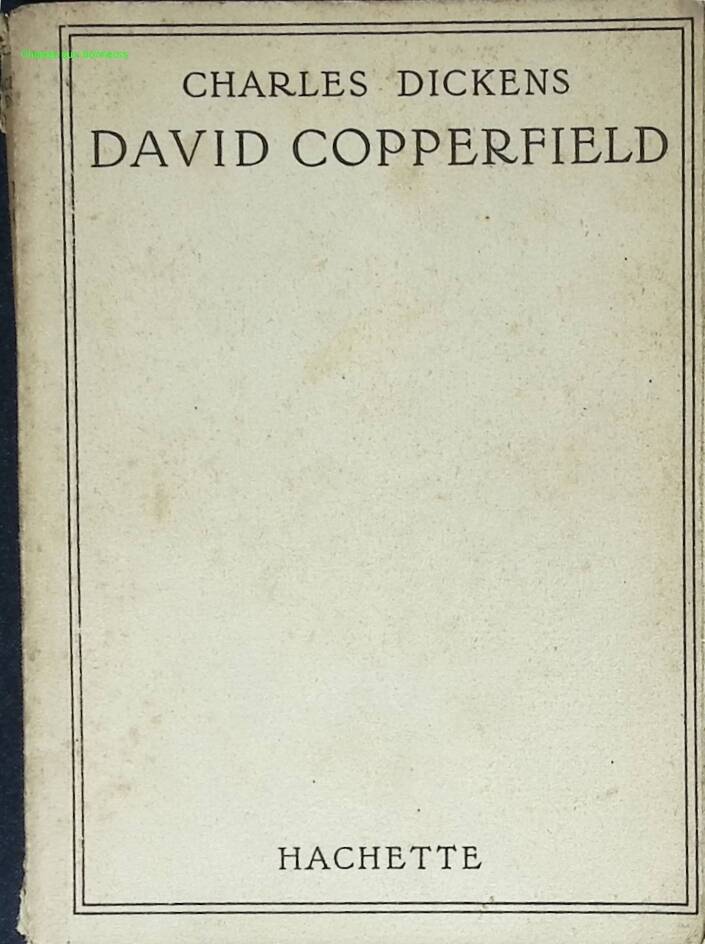 David Copperfield - Hachette - Charles Dickens - 1935 - livre