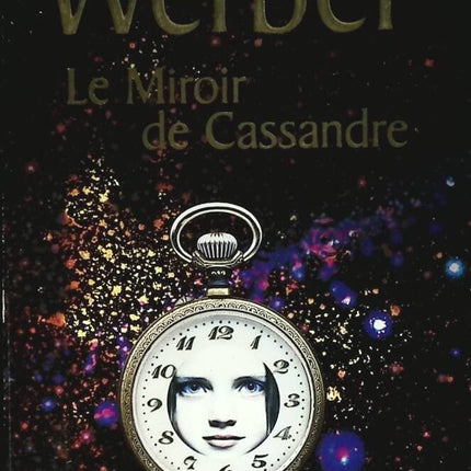 Cassandra's Mirror - Bernard Werber - 2011 - book