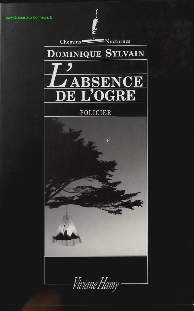 The Absence of the Ogre - Volume 4 - Dominique Sylvain - Book