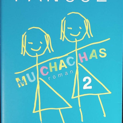 Muchachas - Tome 2 - Roman contemporain, saga familiale et portraits de femmes de Katherine Pancol - livre