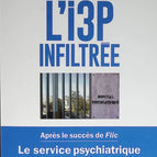 Die I3P infiltriert - Der Polizeipsychiatrische Dienst aus der Perspektive von innen - Valentin Gendrot - 2022 - Buch