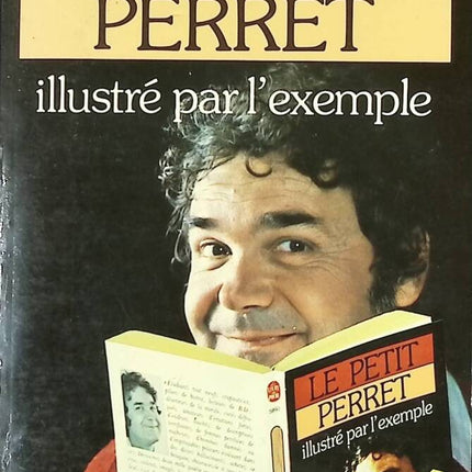 Le Petit Perret - Illustré par l'exemple - Pierre Perret - livre