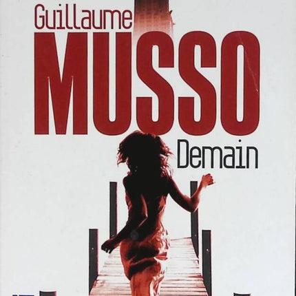 Demain – Guillaume Musso – roman thriller romantique occasion - livre