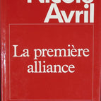 La Première Alliance - Nicole Avril - livre