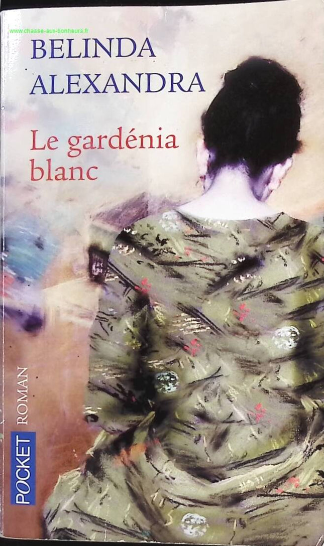 Die weiße Gardenie - Belinda Alexandra - Buch