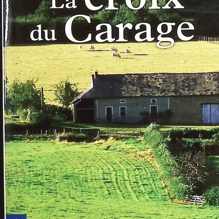 La Croix Du Carage - Didier Cornaille - Livre
