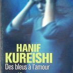 Des bleus à l'amour - Hanif Kureishi - livre