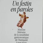 Ein Fest in Worten - Literarische Geschichte der gastronomischen Sensibilität von der Antike bis zur Gegenwart - Jean-François Revel - 1998 - Buch