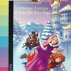 Das Zauberschloss, Band 05 – Prinzessin Anastasia und die schreckliche Baba Jaga – 2008 – Buch
