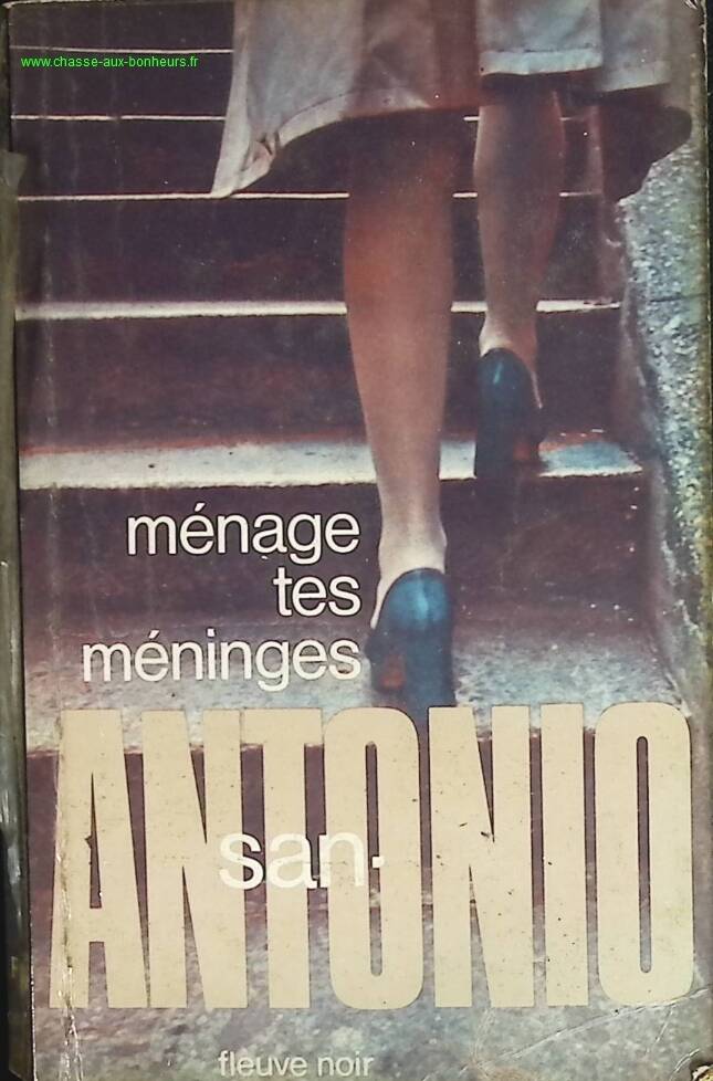 Ménage tes méninges - San-Antonio - livre