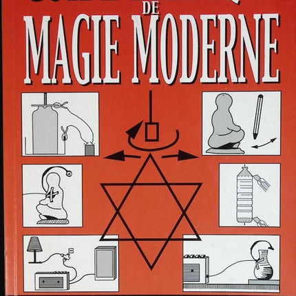 Guide pratique de la magie moderne - Jean-Luc Caradeau - livre