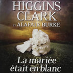 La mariée était en blanc - Mary Higgins Clark - Livre