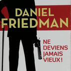 Werde niemals alt! - Daniel Friedman - 2015 - Buch