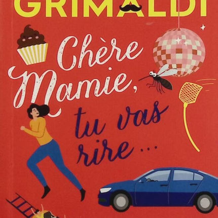 Chère Mamie, tu vas rire... - Virginie Grimaldi - livre