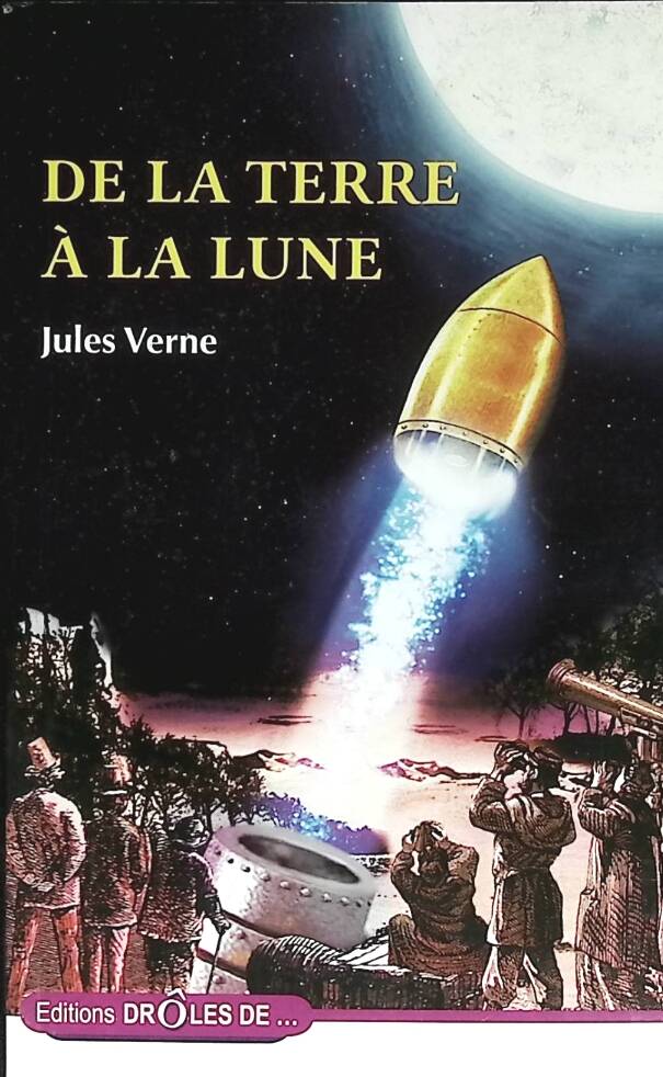 De la terre à la lune - Jules Verne - 2018 - livre