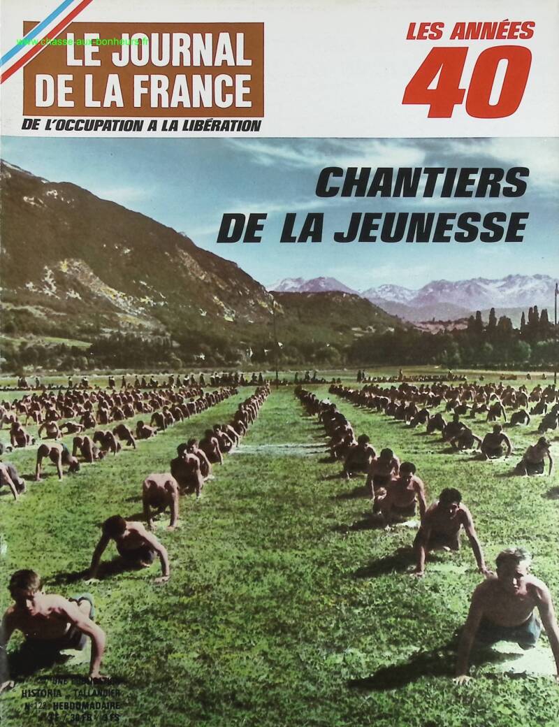 Chantier de la jeunesse - N° 122 - Le journal de la France les années 40 - Livre revue magazine