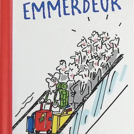 Journal intime d'un emmerdeur - Laurent Gaulet - Livre