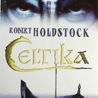 Celtika - Le Codex Merlin tome 1 - Robert Holdstock - Livre