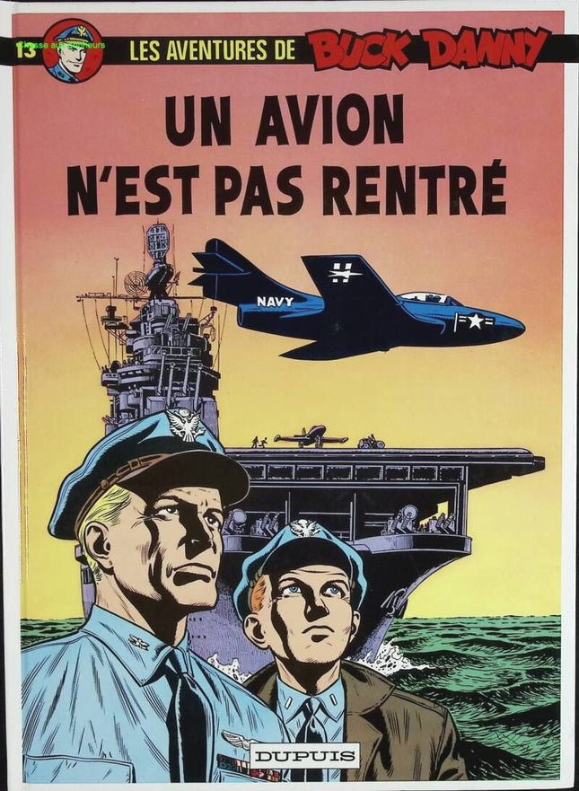 Un Avion N'est Pas Rentré - Les Aventures De Buck Danny - Tome 13 - Jean-Michel Charlier - 2003 - livre BD