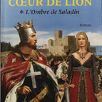 Richard coeur de lion, tome 1 l'ombre de Saladin - Mireille Calmel - Livre