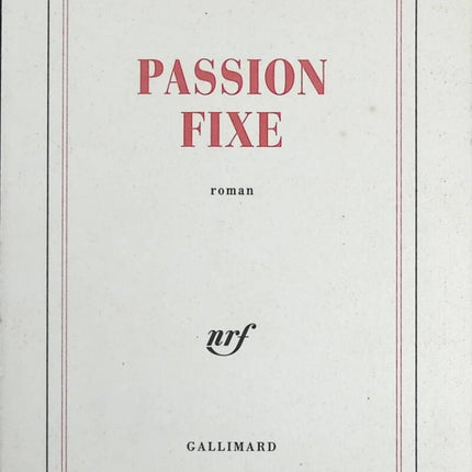 Fixed Passion - Philippe Sollers - Book
