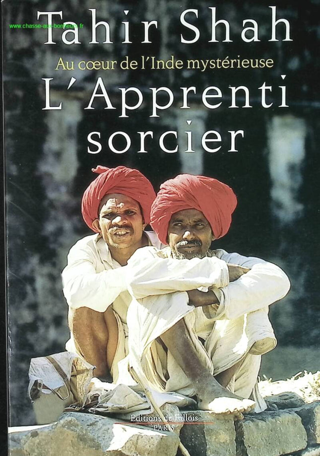 L'apprenti sorcier - Au coeur de l'Inde mystérieuse - Tahir Shah - livre