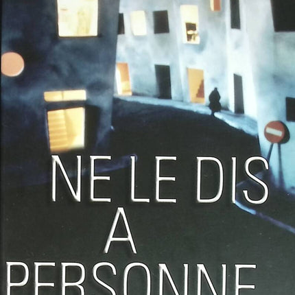 Ne le dis à personne... - Harlan Coben - 2002 - livre