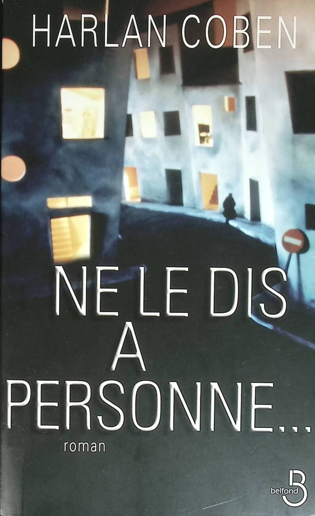 Ne le dis à personne... - Harlan Coben - 2002 - livre