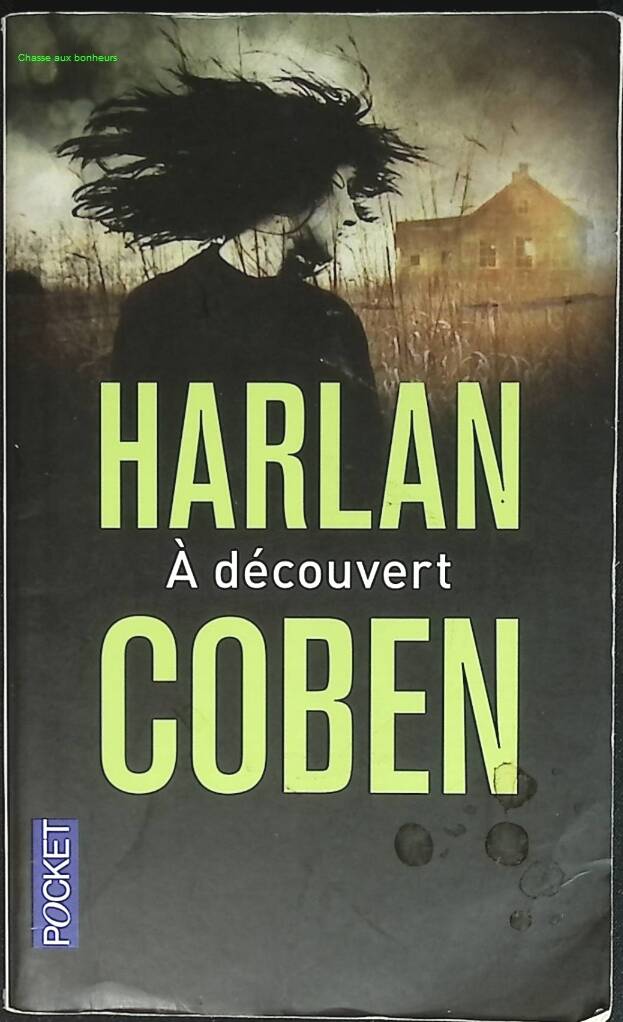 À découvert – Harlan Coben – Thriller - livre
