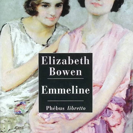 Emmeline - Elizabeth Bowen - 2008 - livre