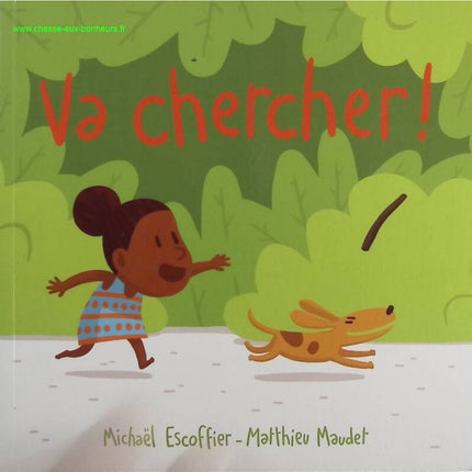 Va chercher - Mickaël Escoffier - Livre