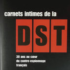 DST Diaries - 30 Years at the Heart of French Counter-Espionage - Frédéric Ploquin, E. Merlen - 2003 - book
