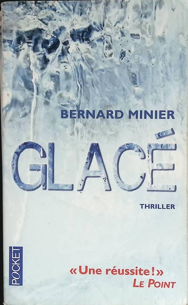 Glacé - Bernard Minier - livre