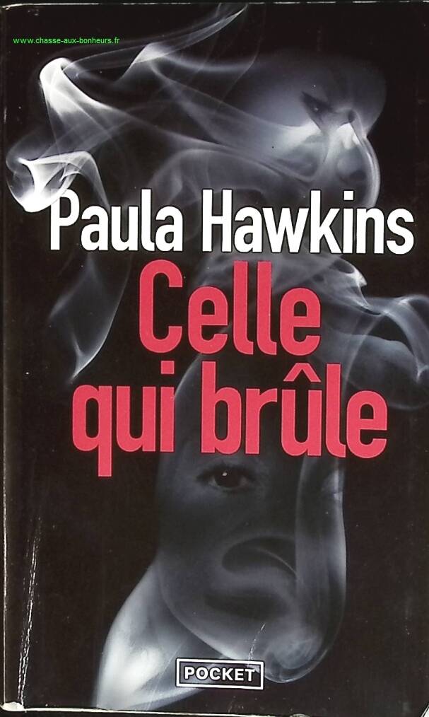 Celle qui brûle - Paula Hawkins - livre