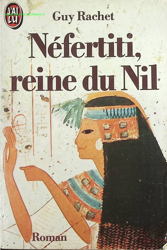 Néfertiti, reine du Nil - Guy Rachet - livre