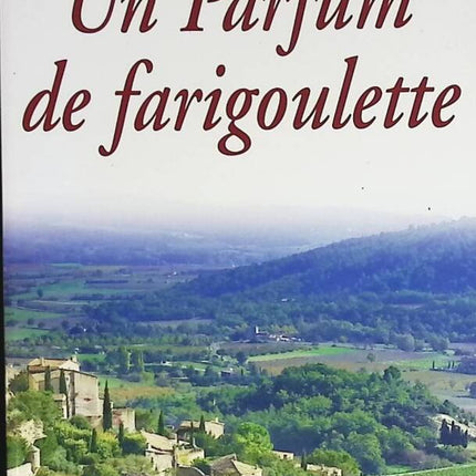 A Scent of Farigoulette - Alysa Morgon - book