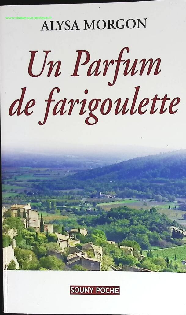 Un Parfum De Farigoulette - Alysa Morgon - livre