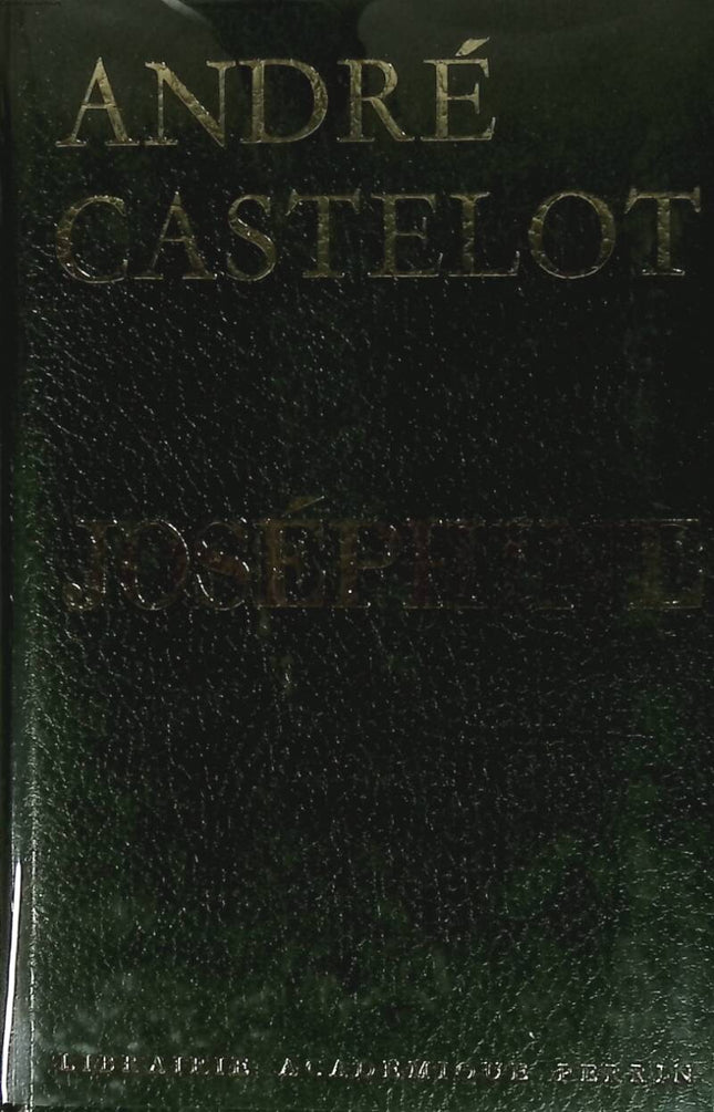 Joséphine - André Castelot - 1967 - livre