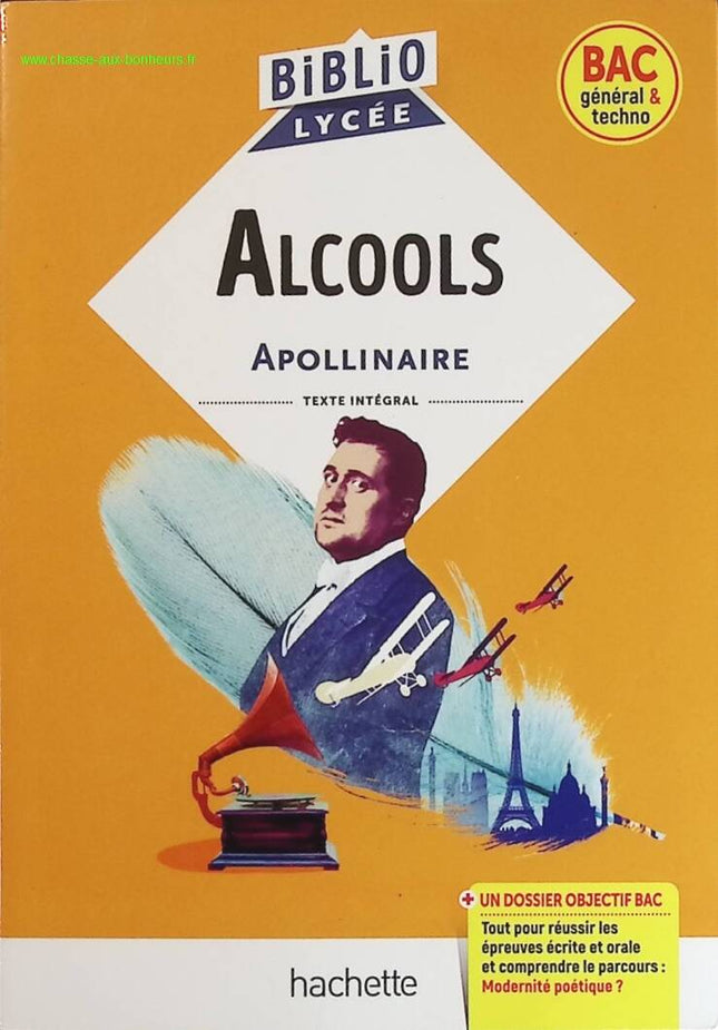 BiblioLycée - Alcools, G. Apollinaire - Course: Poetic Modernity? - Guillaume Apollinaire - book